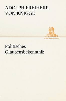 Politisches Glaubensbekenntniss 1