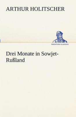 bokomslag Drei Monate in Sowjet-Russland