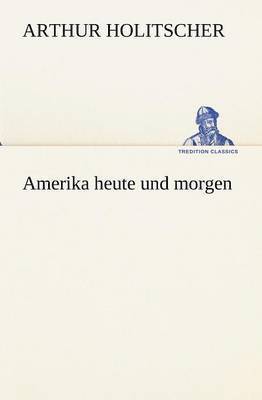 bokomslag Amerika Heute Und Morgen