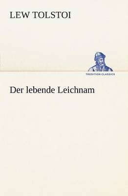 Lew Tolstoi - Lebende Leichnam, Häftad