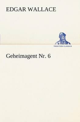 Edgar Wallace - Geheimagent NR. 6, Häftad