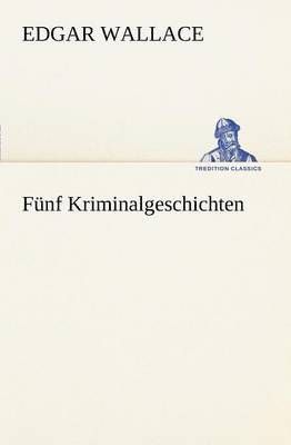 Funf Kriminalgeschichten 1