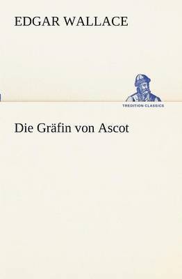 bokomslag Die Grafin Von Ascot