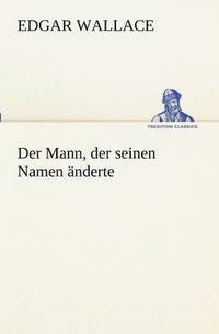 bokomslag Mann, Der Seinen Namen Anderte