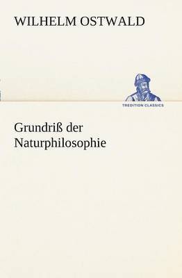 Grundriss Der Naturphilosophie 1