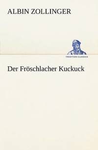 bokomslag Der Froschlacher Kuckuck