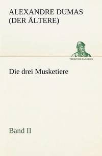 bokomslag Die Drei Musketiere - Band II