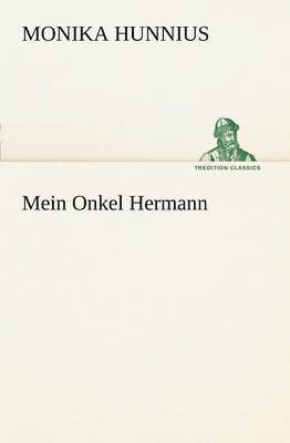 Mein Onkel Hermann 1