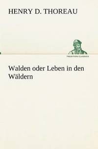 bokomslag Walden Oder Leben in Den Waldern