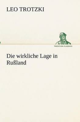 bokomslag Die wirkliche Lage in Russland