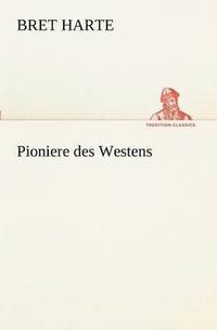 bokomslag Pioniere Des Westens