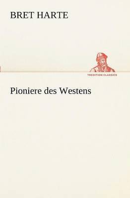Pioniere Des Westens 1