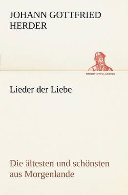 Johann Gottfried Herder - Lieder Der Liebe, Häftad