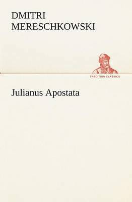 Dmitri Mereschkowski - Julianus Apostata, Häftad