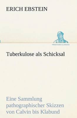 Tuberkulose als Schicksal 1