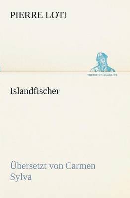 Islandfischer (Ubersetzt Von Carmen Sylva) 1