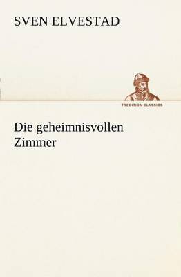 Sven Elvestad - Geheimnisvollen Zimmer, Häftad