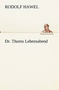 bokomslag Dr. Thorns Lebensabend