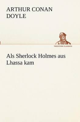 ALS Sherlock Holmes Aus Lhassa Kam 1