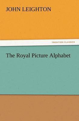 The Royal Picture Alphabet 1