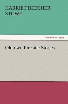 Oldtown Fireside Stories