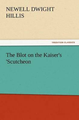Blot on the Kaiser's 'Scutcheon
