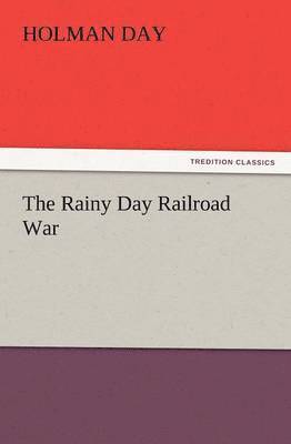 Rainy Day Railroad War