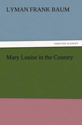 Mary Louise in the Country 1