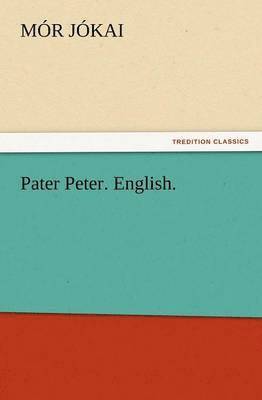M R J Kai - Pater Peter. English., Häftad