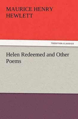Helen Redeemed and Other Poems