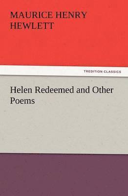 Helen Redeemed and Other Poems 1