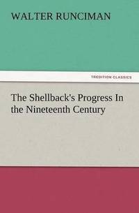 bokomslag The Shellback's Progress in the Nineteenth Century
