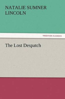 bokomslag The Lost Despatch