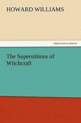 Superstitions of Witchcraft