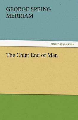 The Chief End of Man 1