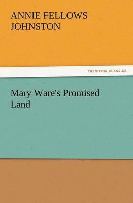 bokomslag Mary Ware's Promised Land