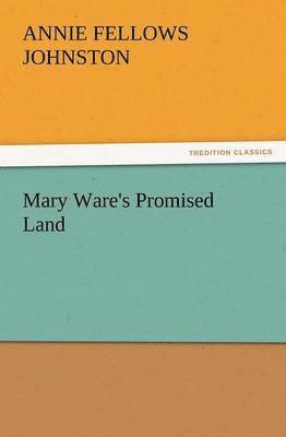 Mary Ware's Promised Land 1