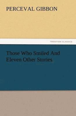 bokomslag Those Who Smiled and Eleven Other Stories