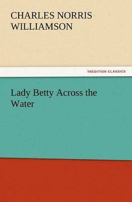 Lady Betty Across the Water 1