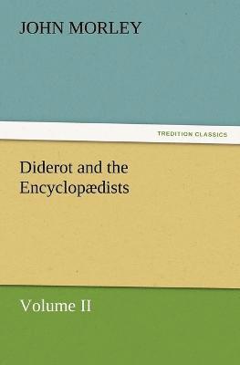 bokomslag Diderot and the Encyclopdists Volume II.