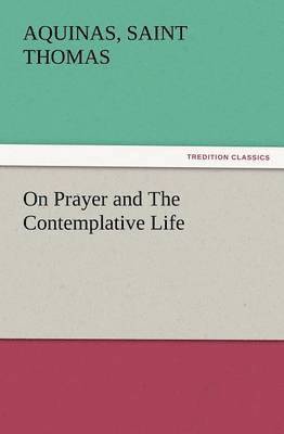 bokomslag On Prayer and The Contemplative Life