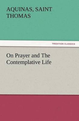 On Prayer and The Contemplative Life 1