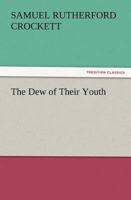 bokomslag Dew of Their Youth
