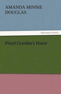 bokomslag Floyd Grandon's Honor