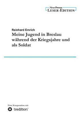 bokomslag Meine Jugend in Breslau Wahrend Der Kriegsjahre Und ALS Soldat