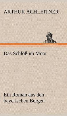 bokomslag Das Schlo im Moor