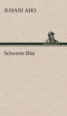 Schweres Blut