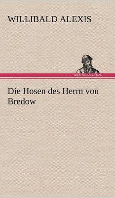 Die Hosen Des Herrn Von Bredow 1