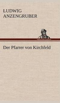 bokomslag Der Pfarrer Von Kirchfeld