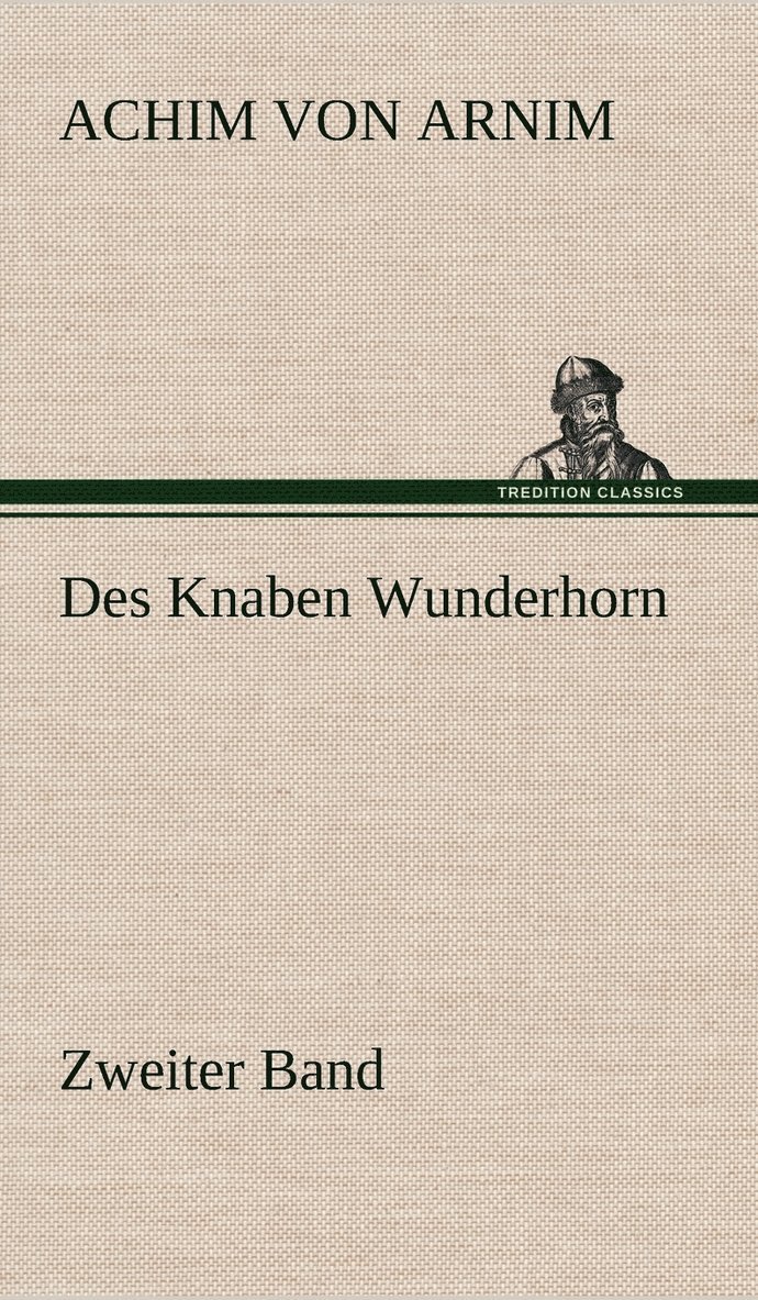 Des Knaben Wunderhorn / Zweiter Band 1